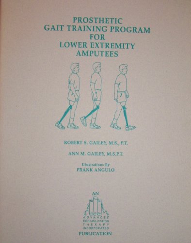 9781888131000: Prosthetic Gait Training Program for Lower Extremity Amputees