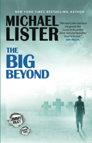 9781888146349: The Big Beyond: A Jimmy "Soldier" Riley Noir Novel Book 2
