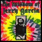 Stock image for The Wisdom of Jerry Garcia: As Collected from Interviews for sale by SecondSale