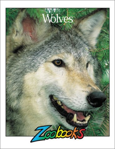 Wolves (Zoobooks Series) (9781888153330) by Wexo, John Bonnett