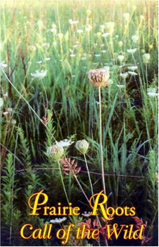 Stock image for Prairie Roots; 2001 Harvest Symposium for sale by river break books