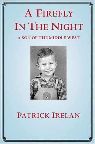 A Firefly in the Night (9781888160208) by Patrick Irelan