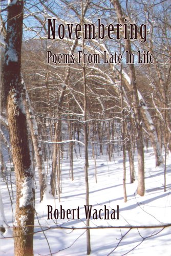 Beispielbild fr Novembering: Poems from Late in Life zum Verkauf von Murphy-Brookfield Books