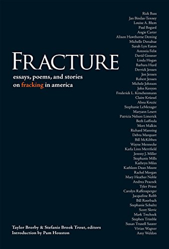 Beispielbild fr Fracture : Essay Poems, and Stories on Fracking in America zum Verkauf von Better World Books