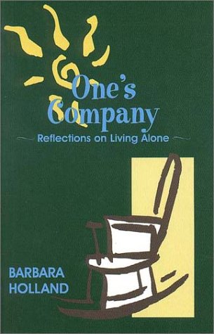 9781888173086: One's Company: Reflections on Living Alone
