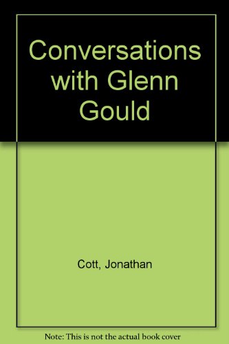 Beispielbild fr Conversations with Glenn Gould zum Verkauf von ThriftBooks-Atlanta