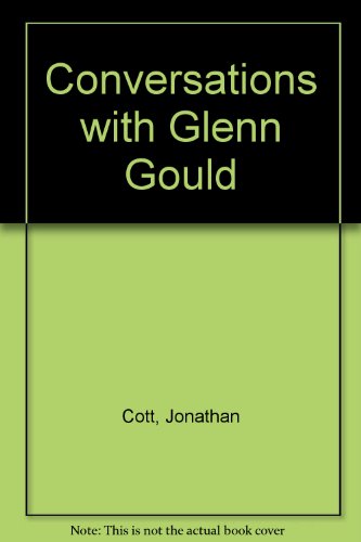 9781888173185: Conversations with Glenn Gould