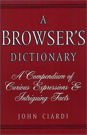 9781888173208: A Browser's Dictionary: A Compendium of Curious Expressions & Intriguing Facts