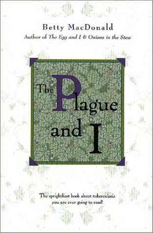 Imagen de archivo de The Plague And I (Common Reader Editions) a la venta por BooksRun