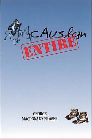Stock image for McAuslan Entire: Including the General Danced at Dawn, McAuslan in the Rough, the Sheikh and the Dustbin for sale by Front Cover Books