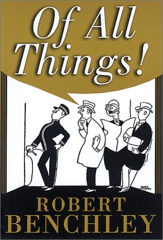 Imagen de archivo de Of All Things! (Common Reader Editions) a la venta por Wonder Book