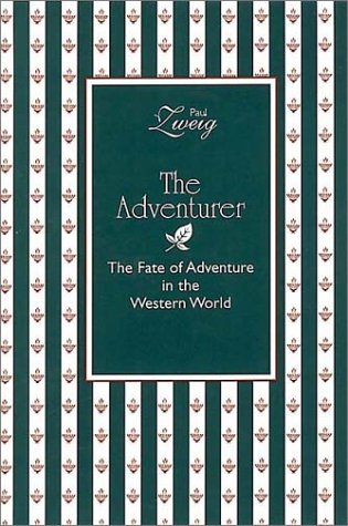 Imagen de archivo de The Adventurer: The Fate of Adventure in the Western World a la venta por HPB-Emerald