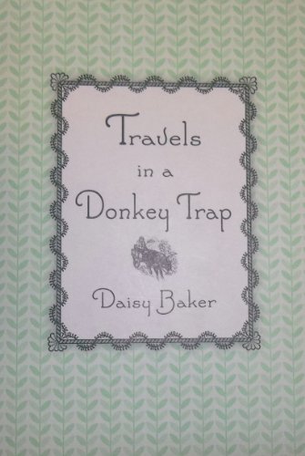Stock image for Travels in a Donkey Trap for sale by Persephone's Books