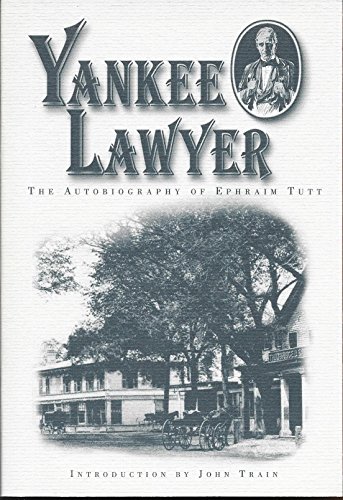 Imagen de archivo de Yankee lawyer: The autobiography of Ephraim Tutt a la venta por Half Price Books Inc.