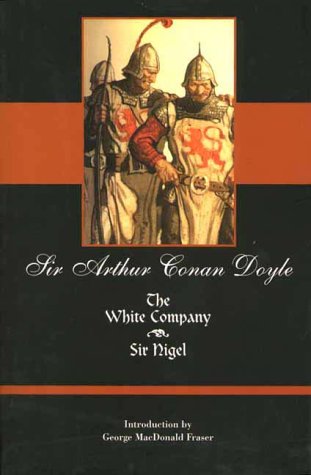 Imagen de archivo de The White Company, Sir Nigel a la venta por austin books and more