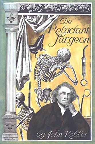 9781888173963: The Reluctant Surgeon: A Biography of John Hunter