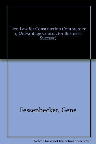 Imagen de archivo de Lien Law for Construction Contractors: 9 (Advantage Contractor Business Success) a la venta por Irish Booksellers