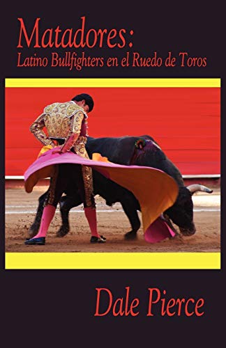 9781888205077: Matadores: Latino Bullfighters en el Ruedo de Toros