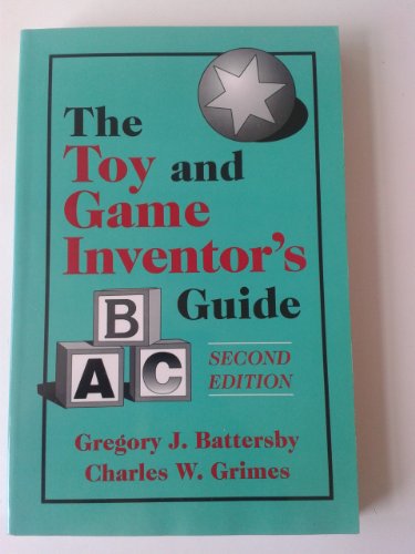 The Toy and Game Inventor's Guide 2nd edition