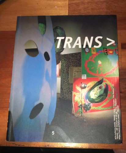 Imagen de archivo de Trans >, Arts. Cultures. Media (Trans , No 2) a la venta por austin books and more
