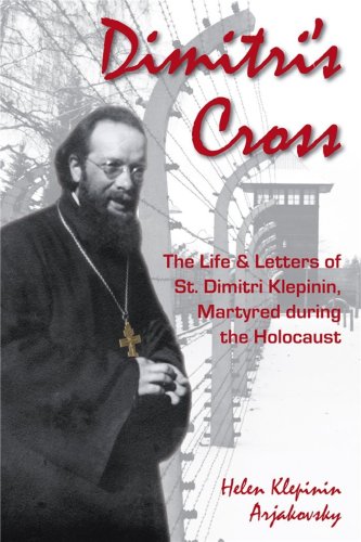 Beispielbild fr Dimitri's Cross: The Life & Letters of St. Dimitri Klepinin, Martyred During the Holocaust zum Verkauf von ThriftBooks-Dallas