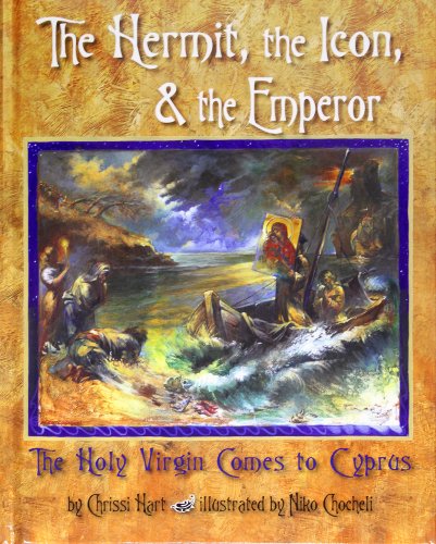 9781888212495: The Hermit, the Icon and the Emperor: The Holy Virgin Comes to Cyprus