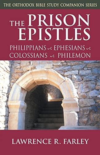 Beispielbild fr The Prison Epistles: Philippians, Ephesians, Colossians, Philemon (Orthodox Bible Study Companion) zum Verkauf von WorldofBooks