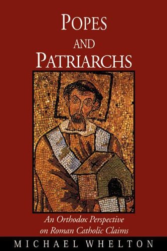 Beispielbild fr Popes and Patriarchs: An Orthodox Perspective on Roman Catholic Claims zum Verkauf von BooksRun