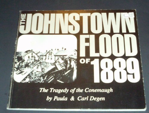 Imagen de archivo de The Johnstown Flood of 1889: The Tragedy of the Conemaugh a la venta por Half Price Books Inc.