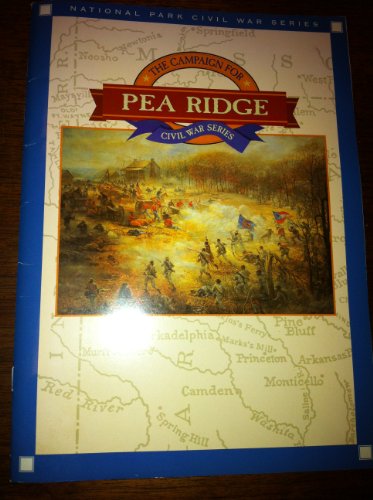 Imagen de archivo de The Campaign for Pea Ridge a la venta por Library House Internet Sales