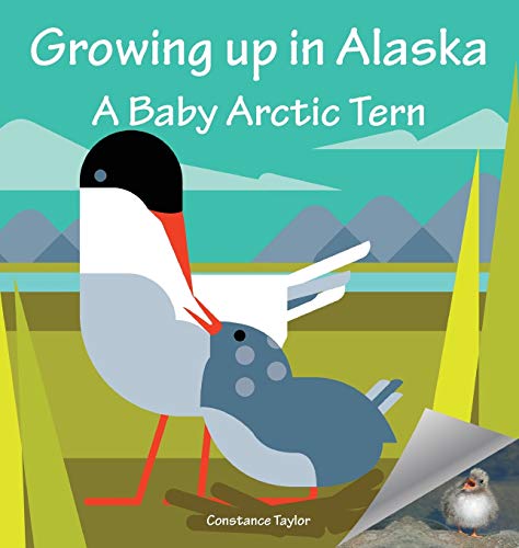 Stock image for Growing Up in Alaska: A Baby Arctic Tern for sale by ThriftBooks-Dallas