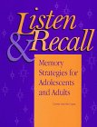 Beispielbild fr Listen and Recall : Memory Strategies for Adolescents and Adults zum Verkauf von Better World Books