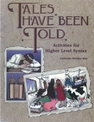 9781888222050: Tales Have Been Told: Activities for Higher Level Syntax