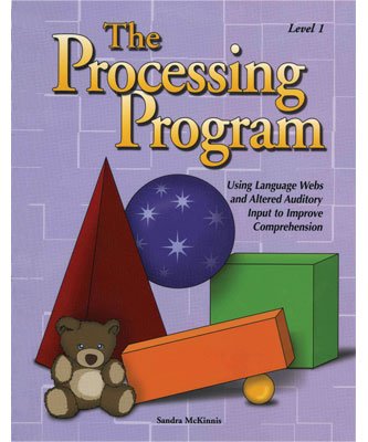 9781888222463: The Processing Program, Level 1: Using Language Webs and Altered Auditory Input to Improve Comprehension