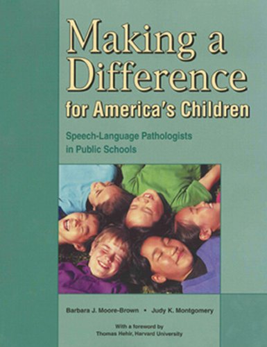 Beispielbild fr Making a Difference for America's Children: Speech-Language Pathologists in Public Schools zum Verkauf von SecondSale