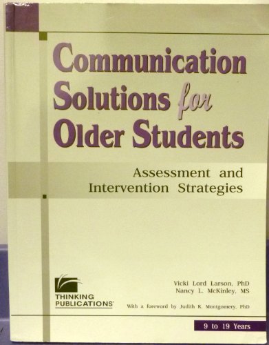 Beispielbild fr Communication Solutions for Older Students: Assessment and Intervention Strategies zum Verkauf von BooksRun