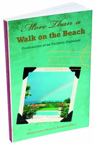 Stock image for More Than a Walk on the Beach: Confessions of an Unlikely Diplomat for sale by ThriftBooks-Atlanta