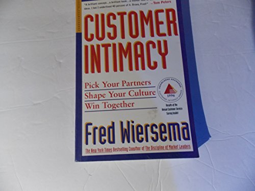 Imagen de archivo de Customer Intimacy: Pick Your Partners, Shape Your Culture, Win Together a la venta por WorldofBooks