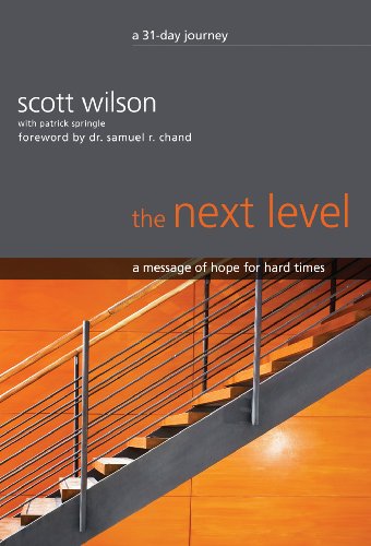 The Next Level: A Message of Hope for Hard Times (9781888237061) by Scott Wilson; Shawn Hennessy