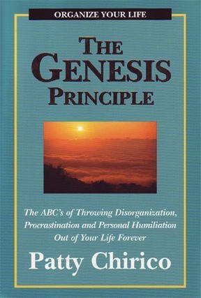 Beispielbild fr The Genesis Principle : The ABC's of Throwing Disorganization, Procrastination and Humiliation Out of Your Life zum Verkauf von Better World Books