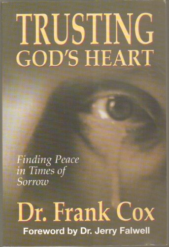 Stock image for Trusting God's Heart: Finding Peace in Times of Sorrow for sale by ThriftBooks-Atlanta