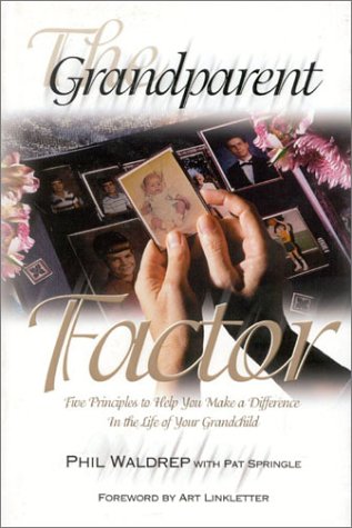 Beispielbild fr The Grandparent Factor : Five Principles to Help You Make a Difference in the Life of Your Grandchild zum Verkauf von Better World Books