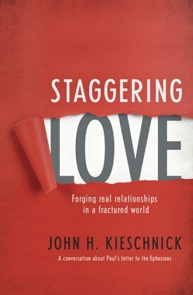 Beispielbild fr Staggering Love : Forging Real Relationships in a Fractured World zum Verkauf von Better World Books