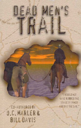 Dead Men's Trail (9781888251241) by O.C. Marler; Bill Davis