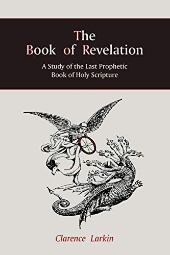 Stock image for The Book of Revelation: A Study of the Last Prophetic Book of Holy Scripture for sale by SecondSale
