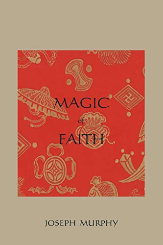 Magic of Faith (9781888262674) by Murphy, Dr Joseph
