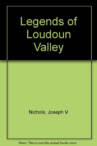 Stock image for Legends of Loudoun Valley for sale by Wonder Book