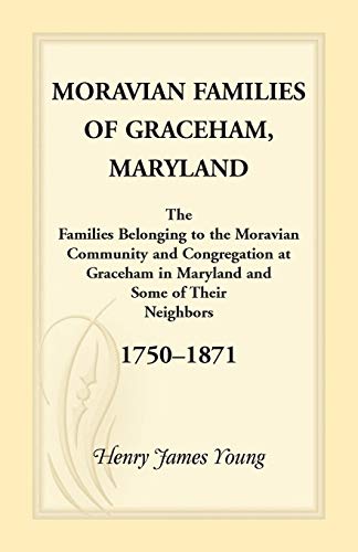 Beispielbild fr Moravian Families of Graceham, Maryland zum Verkauf von Wonder Book