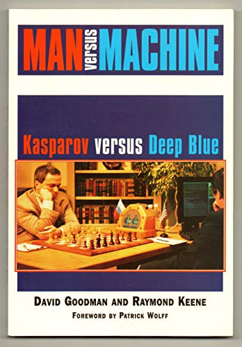 Beispielbild fr Man Versus Machine: Kasparov Versus Deep Blue zum Verkauf von Goldstone Books