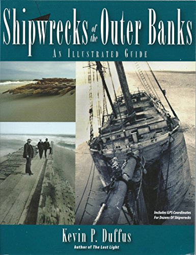 Stock image for Shipwrecks of the Outer Banks: An Illustrated Guide for sale by ThriftBooks-Dallas
